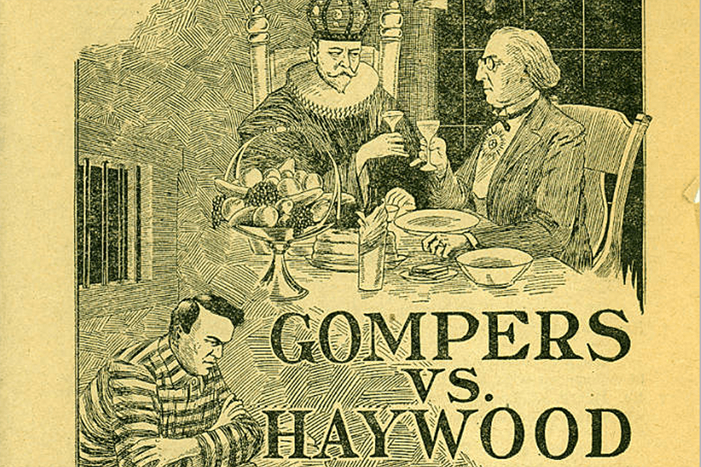 Gompers vs. Haywood